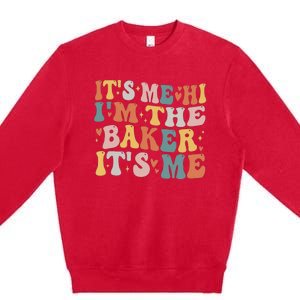 Groovy ItS Me Hi IM The Baker Cookie Baking Funny Baker Premium Crewneck Sweatshirt