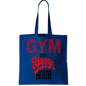 Gym Is My Happy Hour Gym Lovers Fitness Meaningful Gift Tote Bag