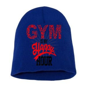 Gym Is My Happy Hour Gym Lovers Fitness Meaningful Gift Short Acrylic Beanie