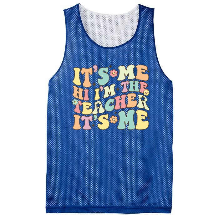 Groovy Its Me Hi Im The Teacher Its Me Funny Teacher Cute Gift Mesh Reversible Basketball Jersey Tank