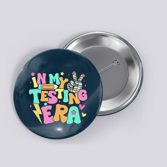 Groovy In My Testing Era Testing Day Teacher Test Day Button