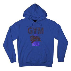 Gym Is My Happy Hour Gym Lovers Fitness Gift Hoodie