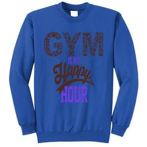 Gym Is My Happy Hour Gym Lovers Fitness Gift Sweatshirt