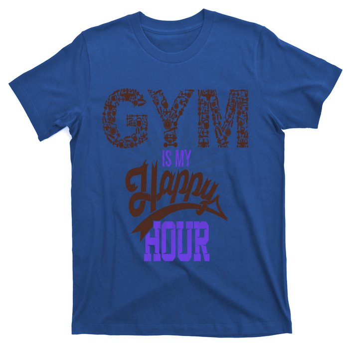 Gym Is My Happy Hour Gym Lovers Fitness Gift T-Shirt