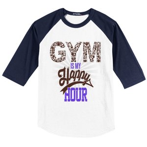 Gym Is My Happy Hour Gym Lovers Fitness Gift Baseball Sleeve Shirt