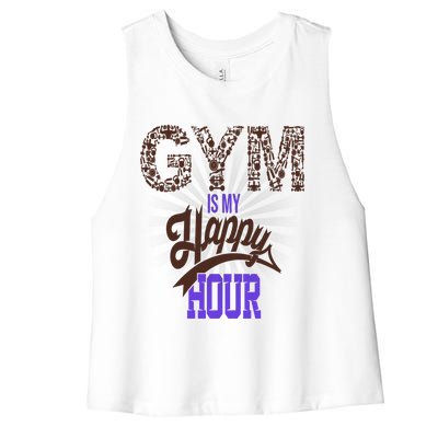 Gym Is My Happy Hour Gym Lovers Fitness Gift Women's Racerback Cropped Tank