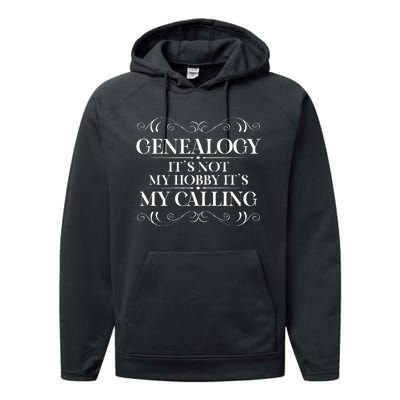 Genealogy It´S My Calling Ancestry Genealogist Performance Fleece Hoodie