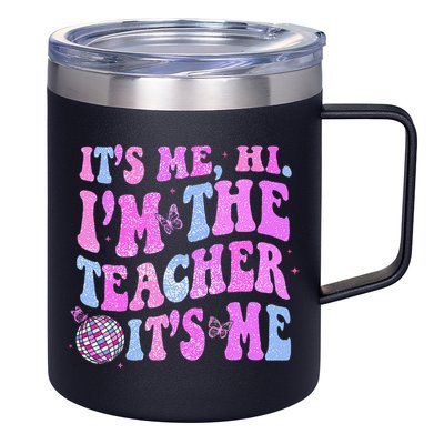 Groovy Its Me Hi Im The Teacher Its Me Teacher Life 12oz Stainless Steel Coffee Mug