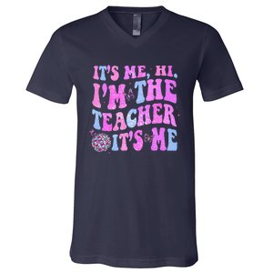 Groovy Its Me Hi Im The Teacher Its Me Teacher Life V-Neck T-Shirt