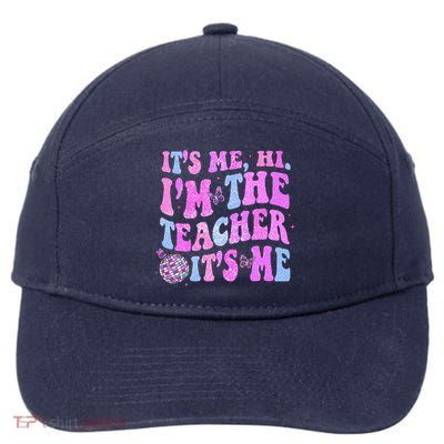 Groovy Its Me Hi Im The Teacher Its Me Teacher Life 7-Panel Snapback Hat