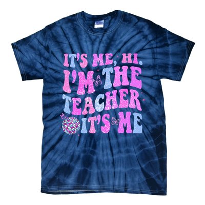 Groovy Its Me Hi Im The Teacher Its Me Teacher Life Tie-Dye T-Shirt