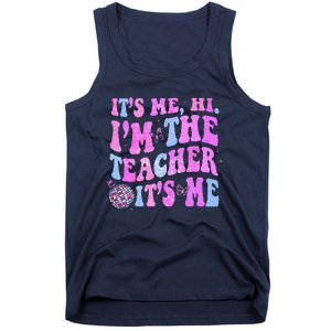 Groovy Its Me Hi Im The Teacher Its Me Teacher Life Tank Top