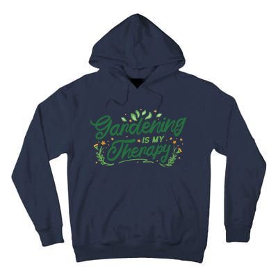 Gardening Is My Therapy Tall Hoodie