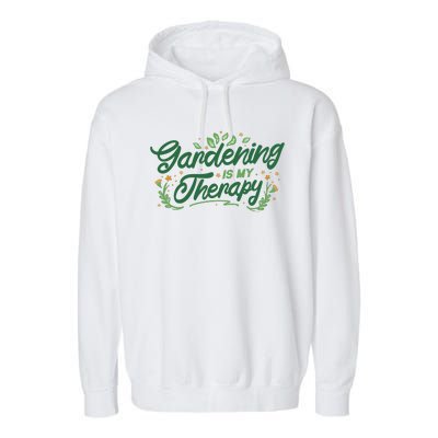 Gardening Is My Therapy Garment-Dyed Fleece Hoodie