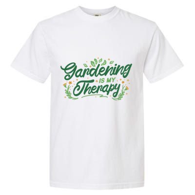 Gardening Is My Therapy Garment-Dyed Heavyweight T-Shirt