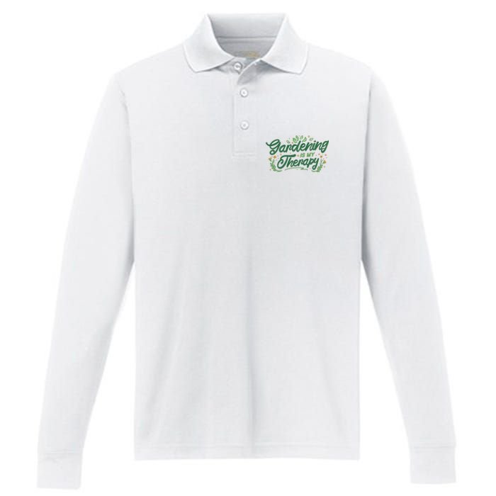 Gardening Is My Therapy Performance Long Sleeve Polo