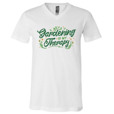 Gardening Is My Therapy V-Neck T-Shirt