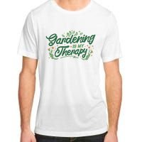 Gardening Is My Therapy Adult ChromaSoft Performance T-Shirt