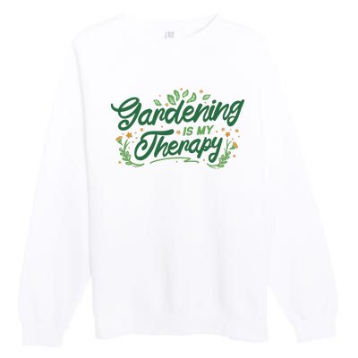 Gardening Is My Therapy Premium Crewneck Sweatshirt