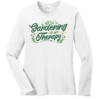 Gardening Is My Therapy Ladies Long Sleeve Shirt