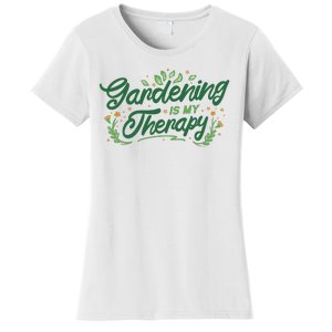 Gardening Is My Therapy Women's T-Shirt