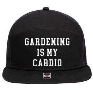 Gardening Is My Cardio 7 Panel Mesh Trucker Snapback Hat