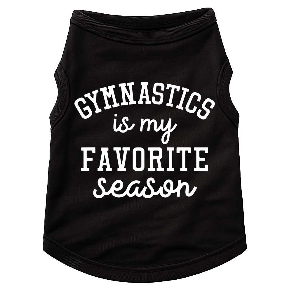 Gymnastics Is My Favorite Season Sports Lovers Game Day Gift Doggie Tank