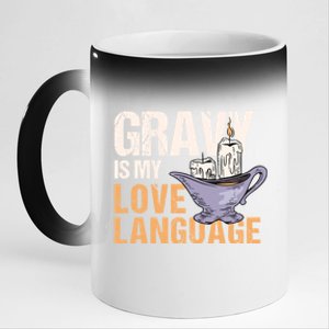 Gravy Is My Love Language Funny Thanksgiving Cute Gift 11oz Black Color Changing Mug