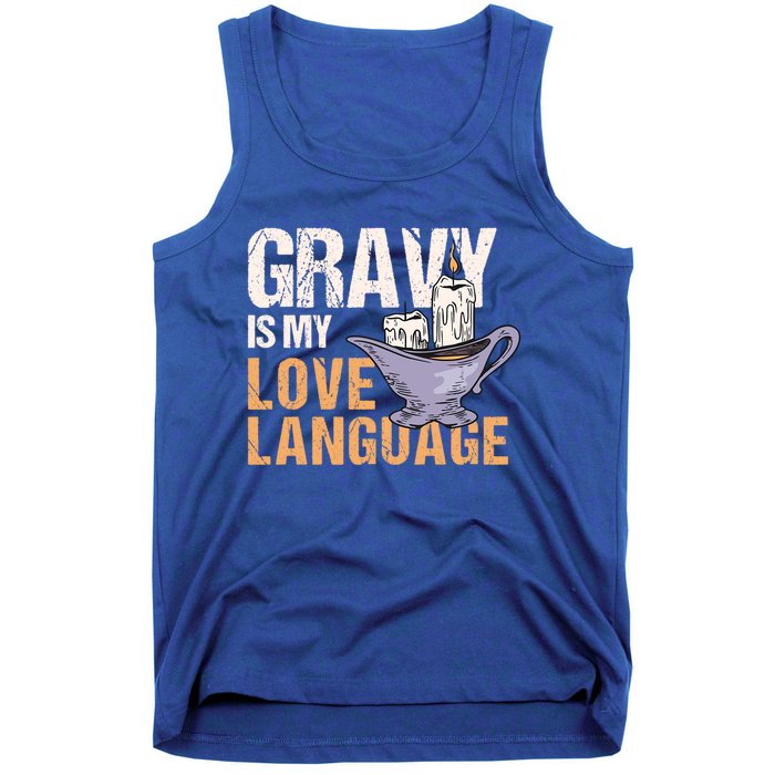 Gravy Is My Love Language Funny Thanksgiving Cute Gift Tank Top