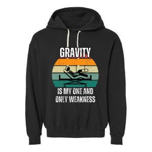 Gravity Is My One And Only Weakness Broken BoneInjury Garment-Dyed Fleece Hoodie