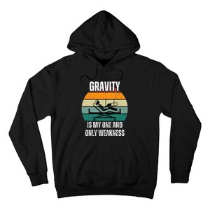 Gravity Is My One And Only Weakness Broken BoneInjury Hoodie