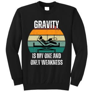 Gravity Is My One And Only Weakness Broken BoneInjury Sweatshirt