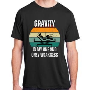 Gravity Is My One And Only Weakness Broken BoneInjury Adult ChromaSoft Performance T-Shirt