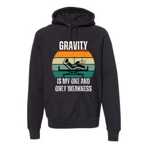 Gravity Is My One And Only Weakness Broken BoneInjury Premium Hoodie