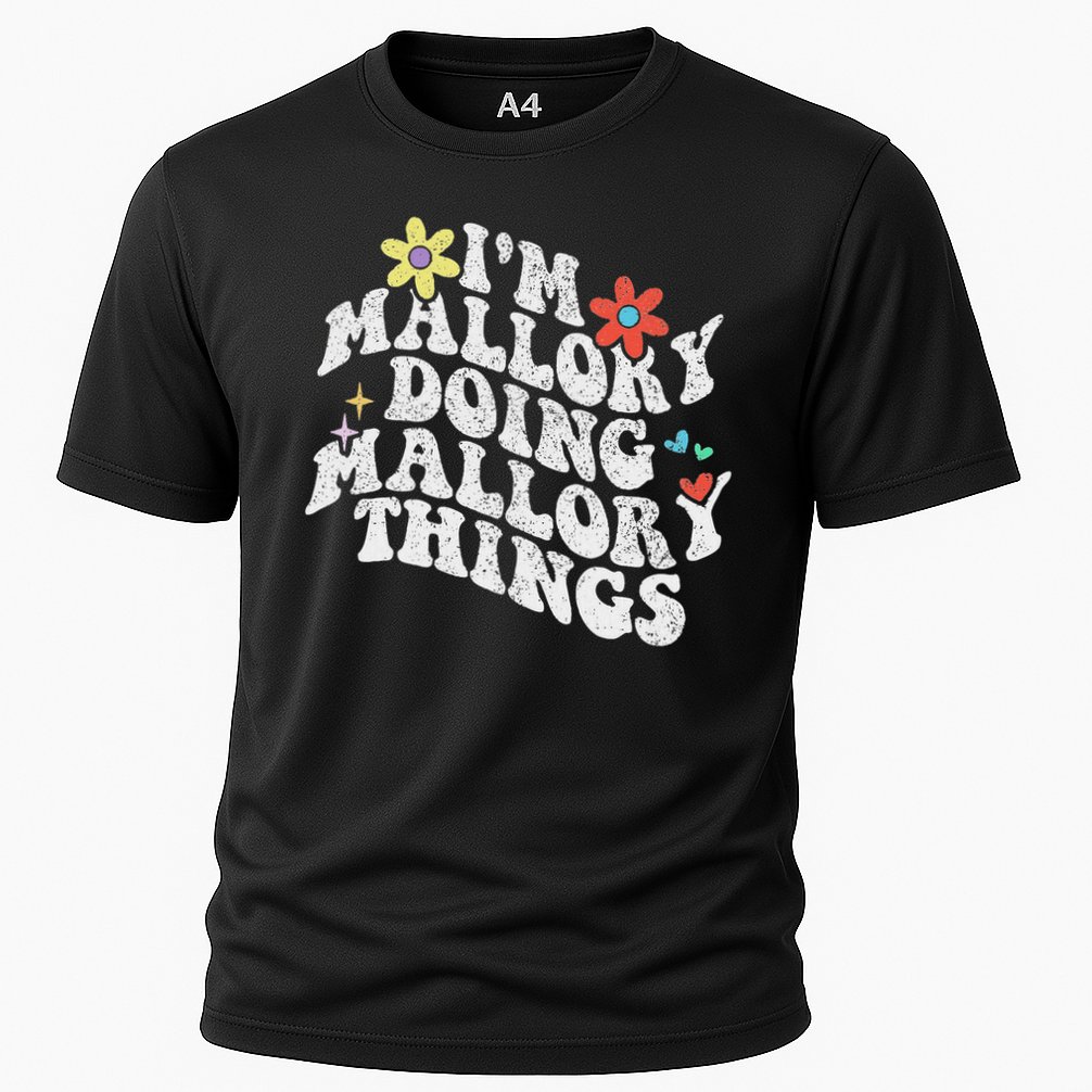Groovy Im Mallory Doing Mallory Things Funny Mother's Day Cooling Performance Crew T-Shirt