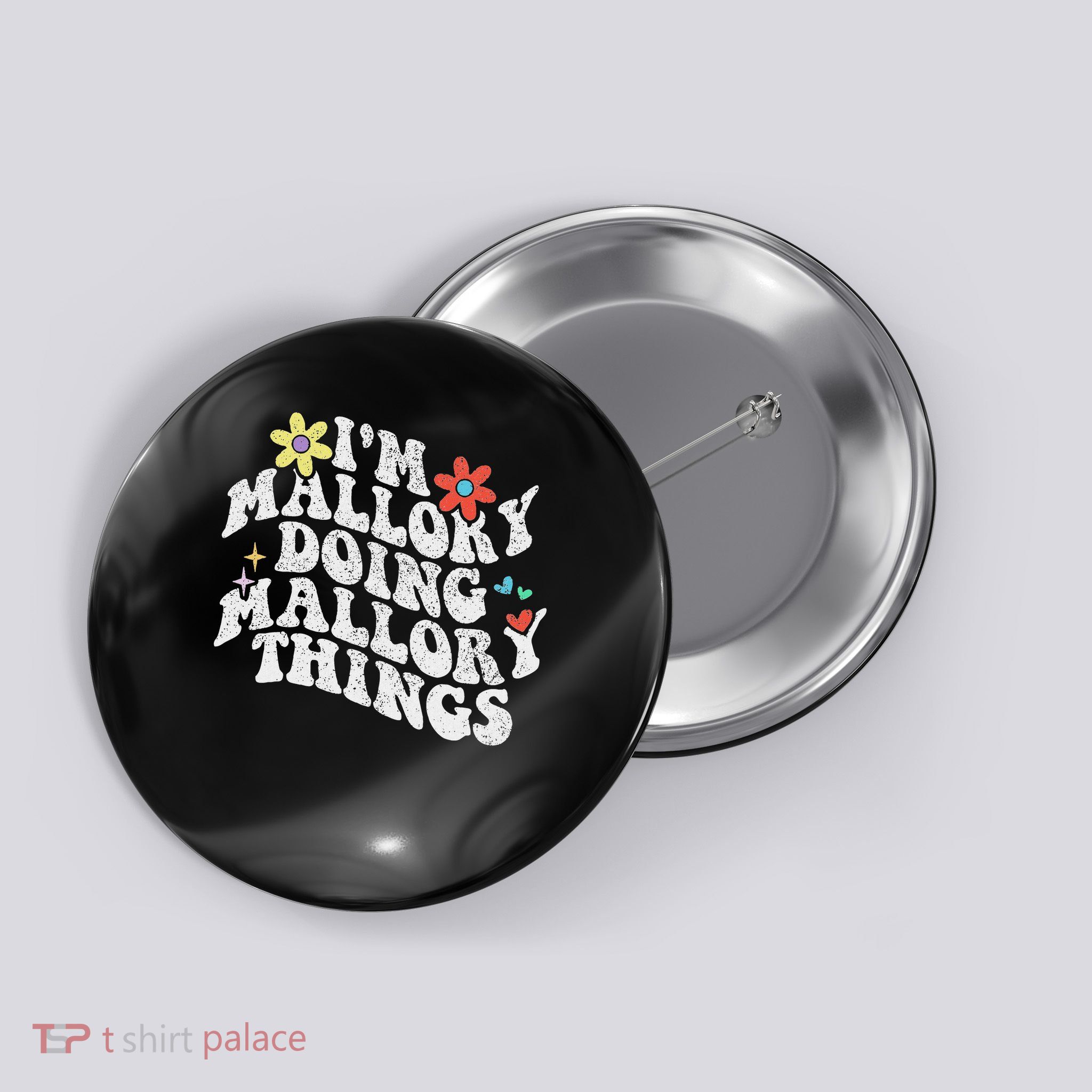 Groovy Im Mallory Doing Mallory Things Funny Mother's Day Button