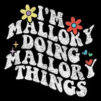 Groovy Im Mallory Doing Mallory Things Funny Mother's Day Drawstring Bag