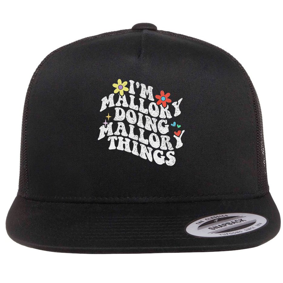 Groovy Im Mallory Doing Mallory Things Funny Mother's Day Flat Bill Trucker Hat