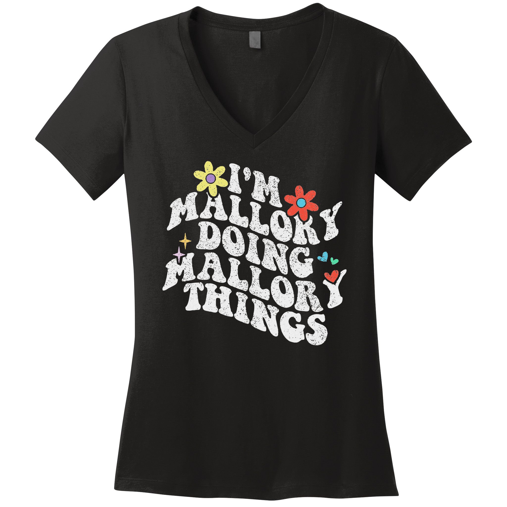 Groovy Im Mallory Doing Mallory Things Funny Mother's Day Women's V-Neck T-Shirt