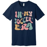 Groovy In My Soccer Era Cute Premium T-Shirt