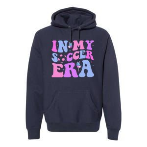 Groovy In My Soccer Era Soccer Player Cute Premium Hoodie