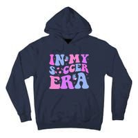 Groovy In My Soccer Era Soccer Player Cute Tall Hoodie