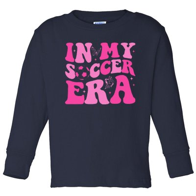 Groovy In My Soccer Era Soccer Player Toddler Long Sleeve Shirt