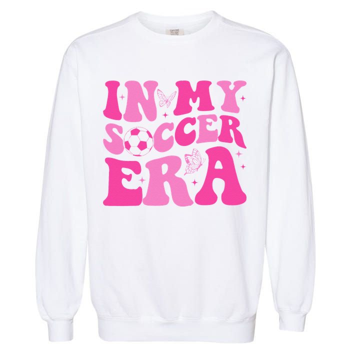 Groovy In My Soccer Era Soccer Player Garment-Dyed Sweatshirt