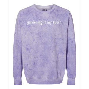 Gardening Is My Sport Garden For Women Funny Gardening Colorblast Crewneck Sweatshirt