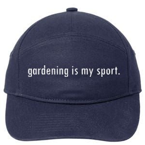 Gardening Is My Sport Garden For Women Funny Gardening 7-Panel Snapback Hat