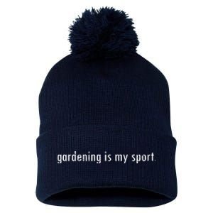 Gardening Is My Sport Garden For Women Funny Gardening Pom Pom 12in Knit Beanie