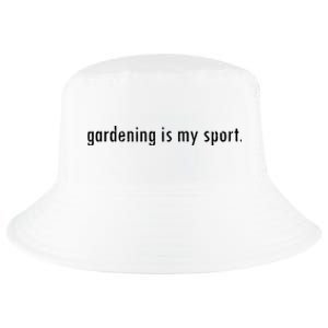 Gardening Is My Sport Garden For Women Funny Gardening Cool Comfort Performance Bucket Hat