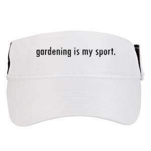 Gardening Is My Sport Garden For Women Funny Gardening Adult Drive Performance Visor