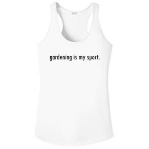 Gardening Is My Sport Garden For Women Funny Gardening Ladies PosiCharge Competitor Racerback Tank